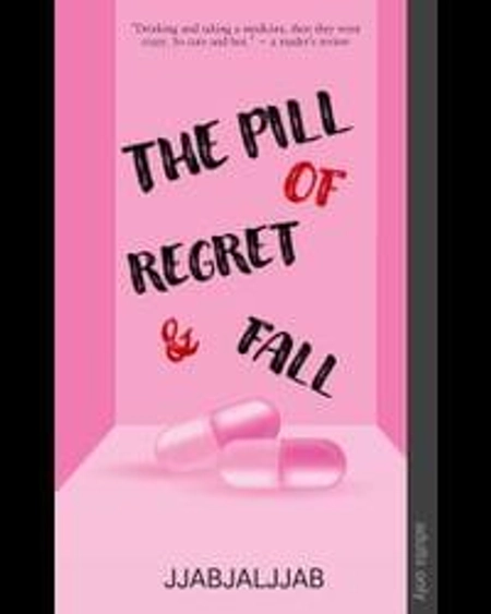 The Pill Of Regret And Fall
