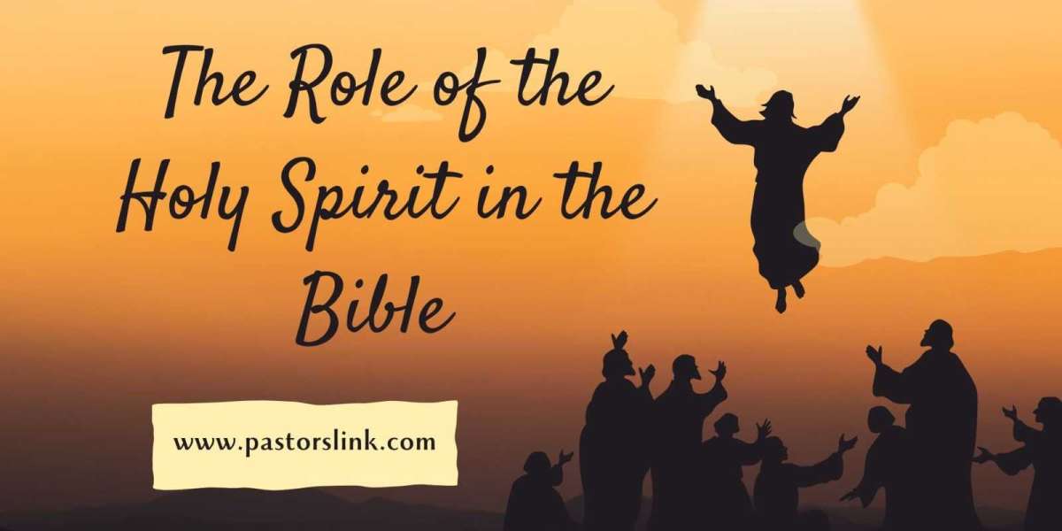 The Role of the Holy Spirit in the Bible and how it can guide and empower us