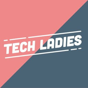 Tech Ladies