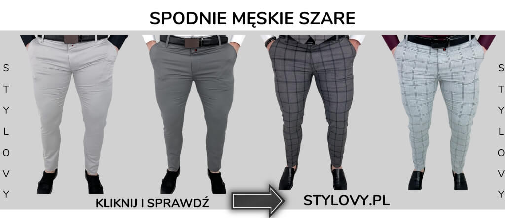 szare spodnie męskie