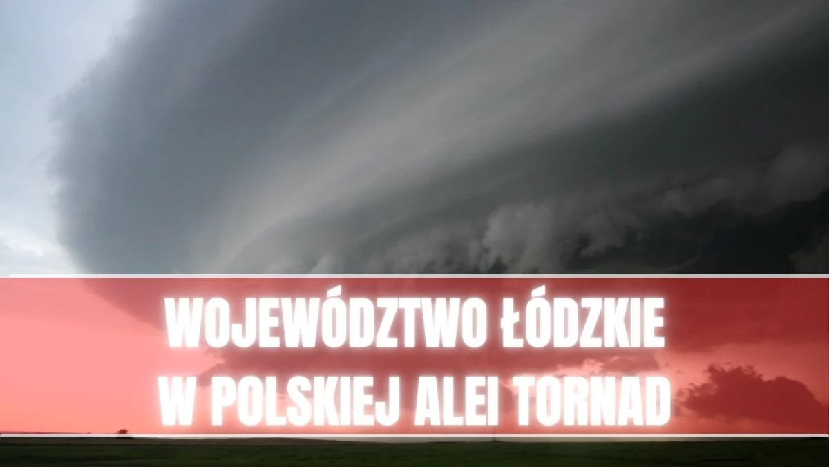 Polska Aleja Tornad dała o sobie znać. Równo cztery lata temu w Polskę i woj. łódzkie uderzyły trąby powietrzne