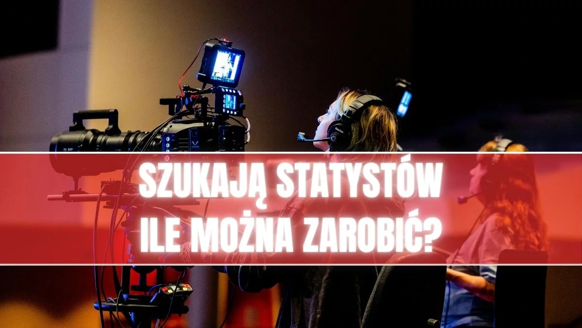 Szukają statystów do nowego serialu. Ile można zarobić? Jakie warunki trzeba spełnić?
