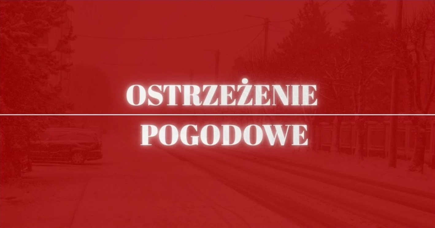 Alerty Zarządzania Kryzysowego dla woj. łódzkiego. Zacznie się w nocy