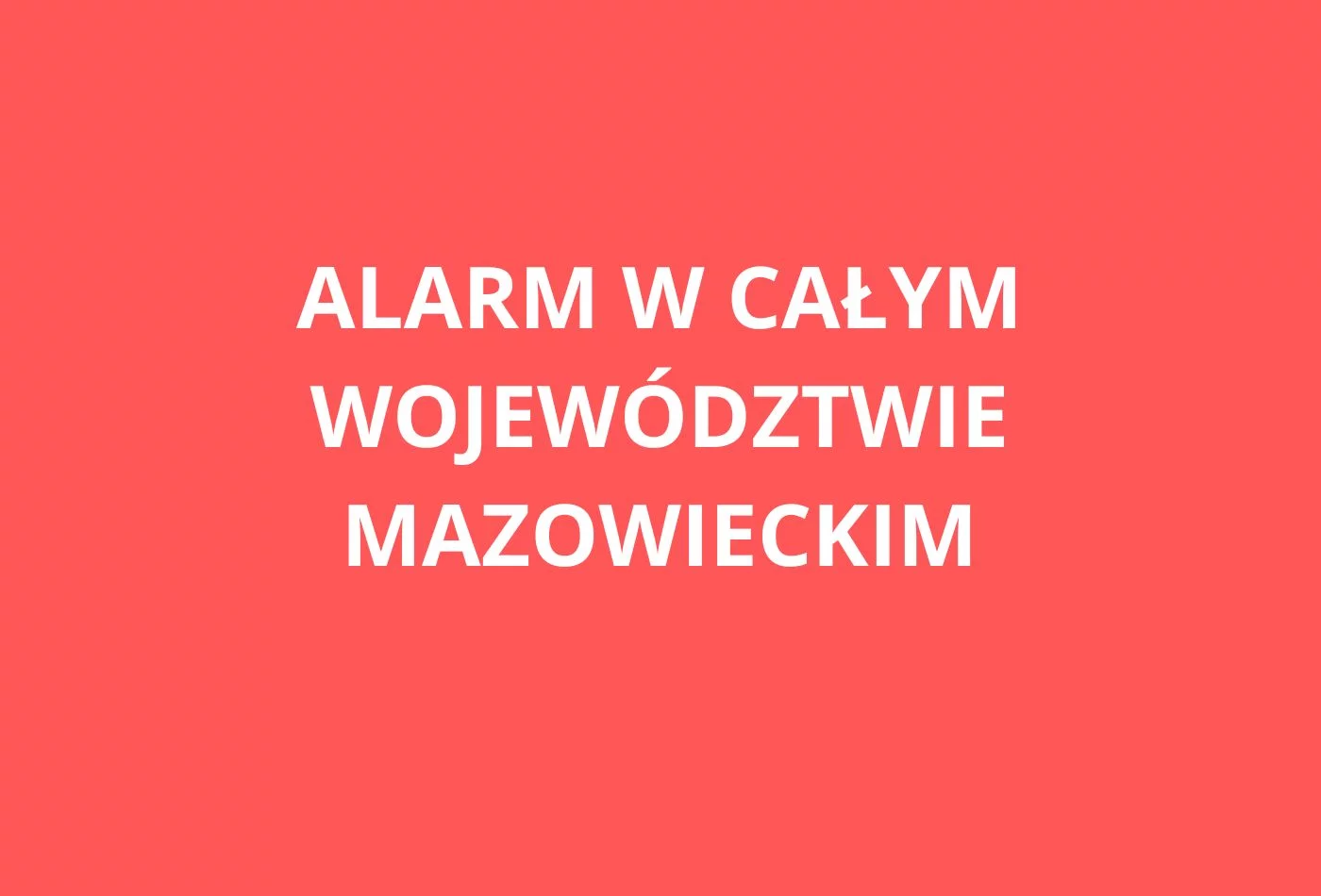 To już dziś. ALARM w całym województwie, chodzi o bezpieczeństwo