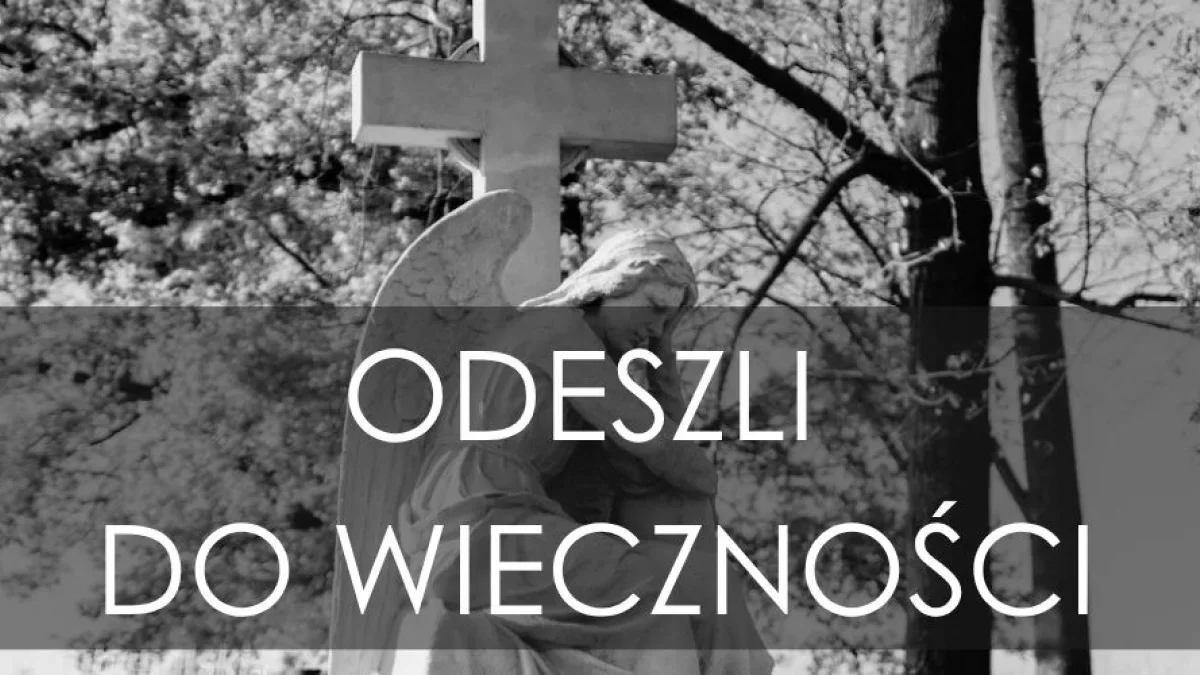 Odeszli w ostatnim czasie. Pogrzeby w Piotrkowie [NEKROLOGI]