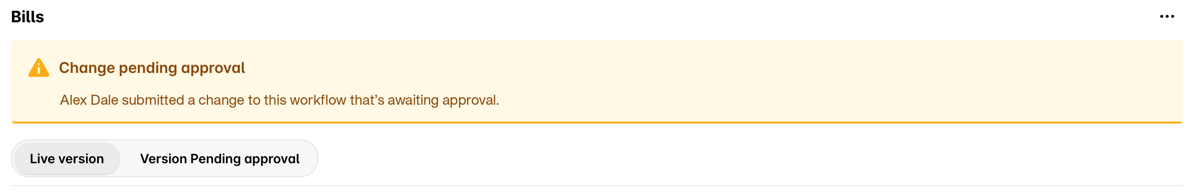 A workflow showing a change pending approval message naming the person who submitted the change, with the Live version and Version Pending approval buttons below it.