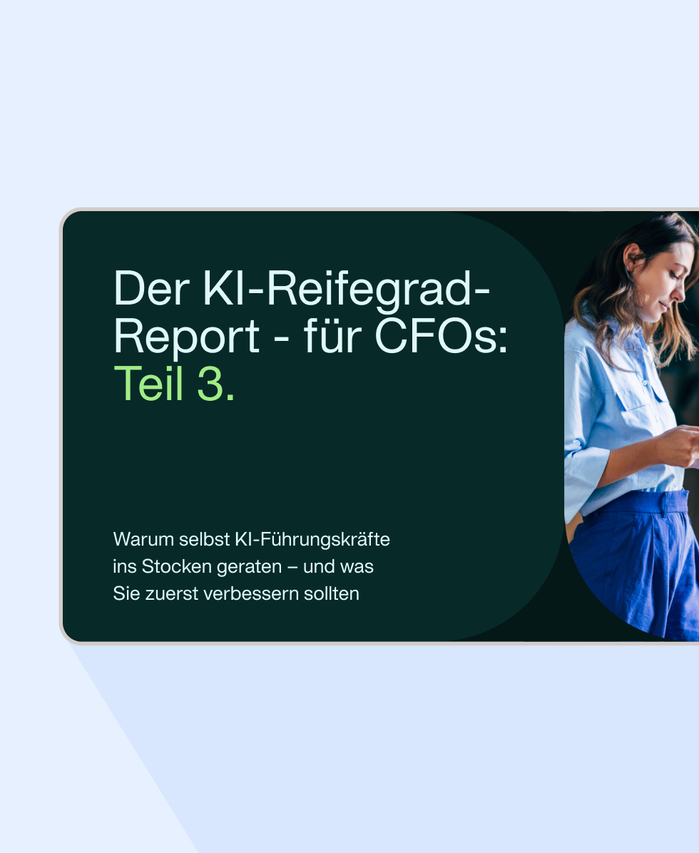 Der KI-Reifegrad-Report - für CFOs: Teil 3