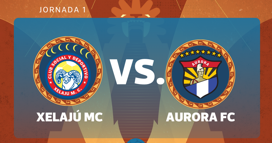 EN VIVO| Xelajú MC vs. Aurora por la jornada 1 del torneo Clausura 2026