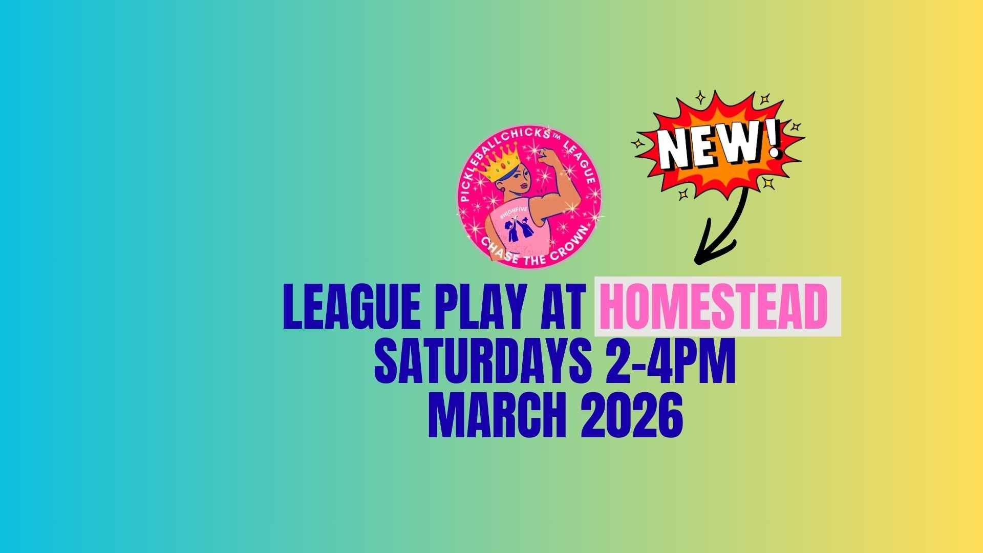 NEW! MARCH PickleballChicks League Homestead Saturdays