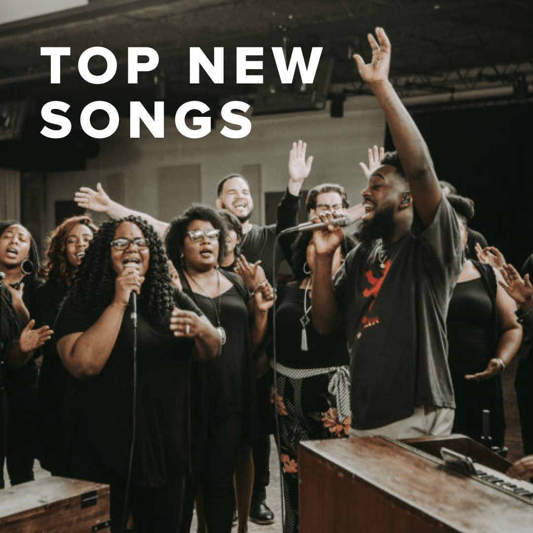 Top New Praise & Worship Songs PraiseCharts