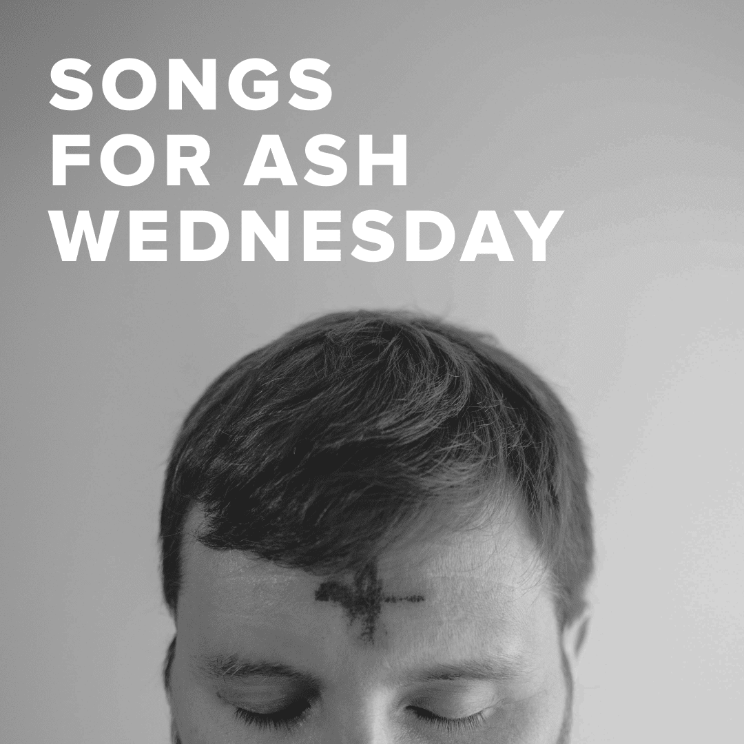 Ash Wednesday 2025 Songs Image to u