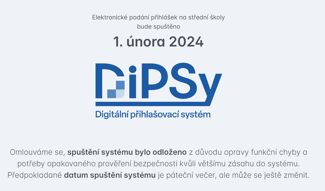 Elektronický systém přihlášek na SŠ (DIPSy) nefunguje