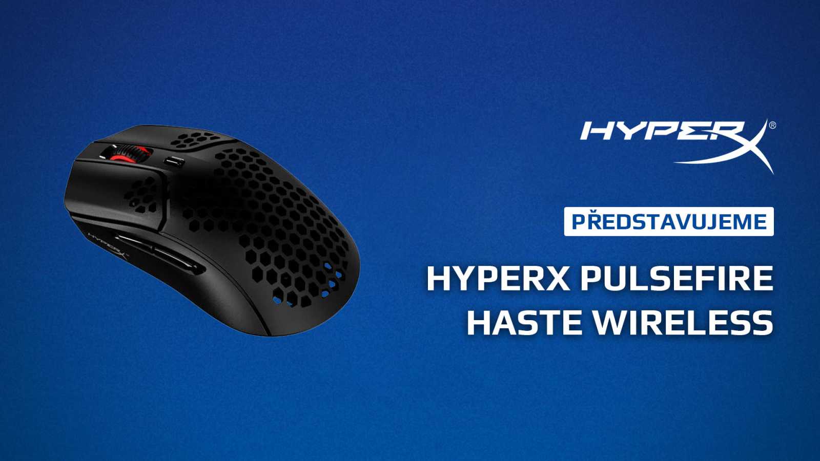 HyperX Pulsefire Haste Wireless: lehká bezdrátová myš pro vytrvalé hráče