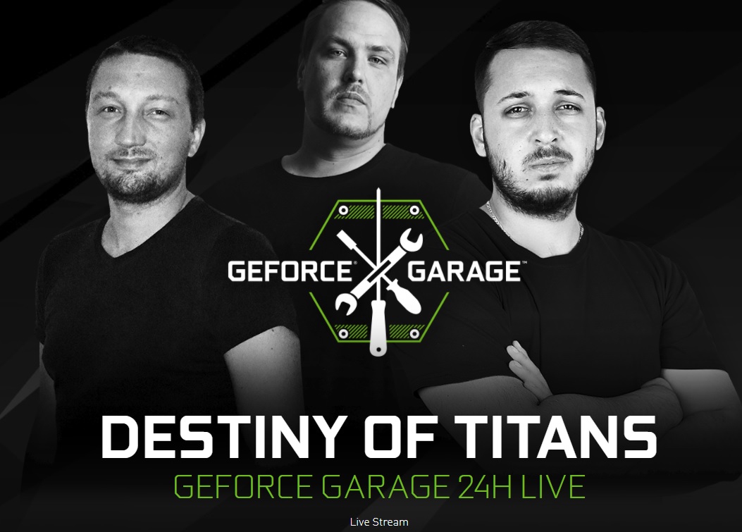 GeForce Garage: Destiny of Titans poprvé za účasti českého moderského týmu