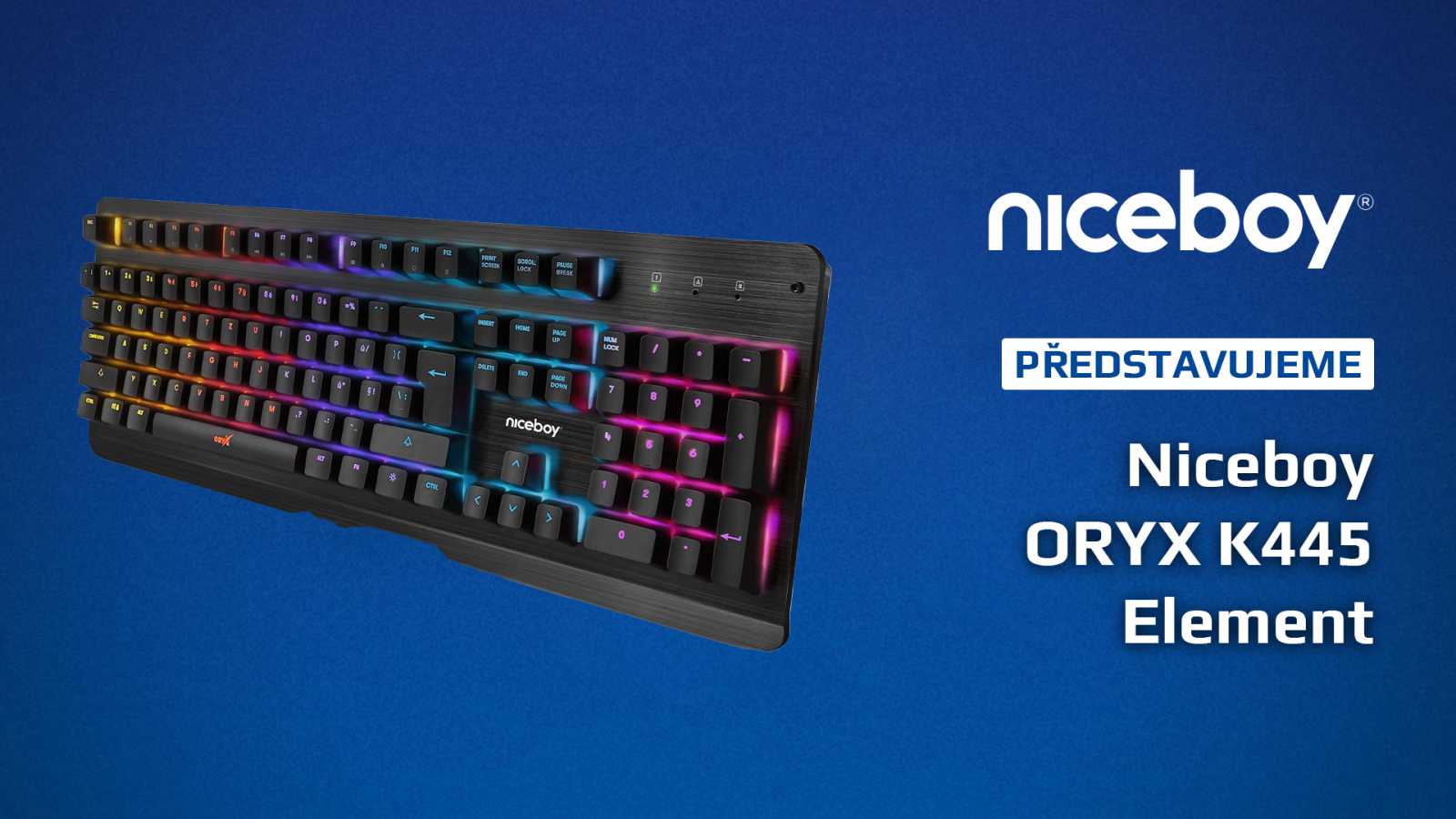 Niceboy ORYX K445 Element – základ pro každého hráče.