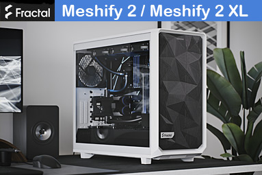 Test skříní Fractal Design Meshify 2 a Meshify 2 XL