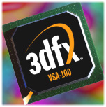 Historie společností vyrábějících 3D čipy - díl I. : 3Dfx