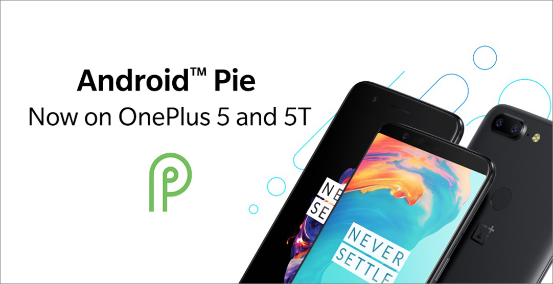 OnePlus 5 a 5T získávají Android 9.0 Pie