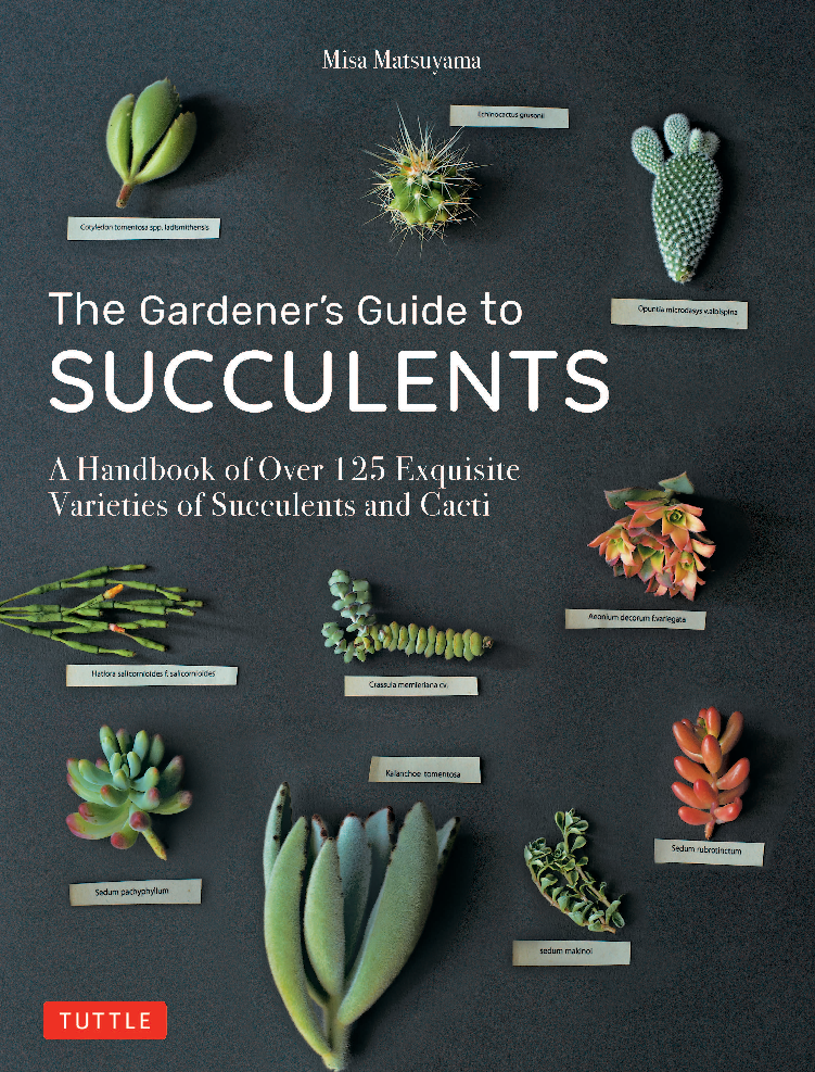 The Gardeners Guide to Succulents A Handbook (Misa Matsuyama)