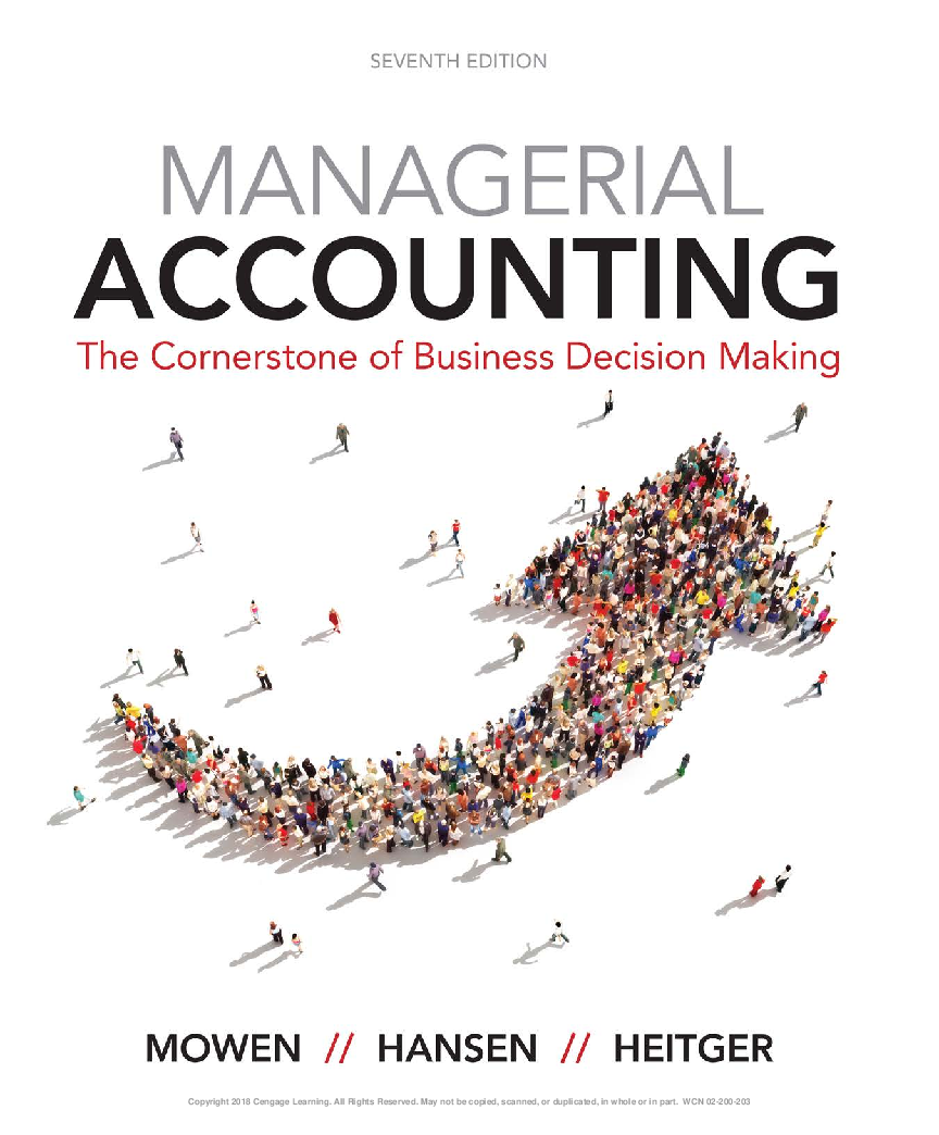 Managerial Accounting The Cornerstone of Business Decision-Making 7th Ed Cengage Learning