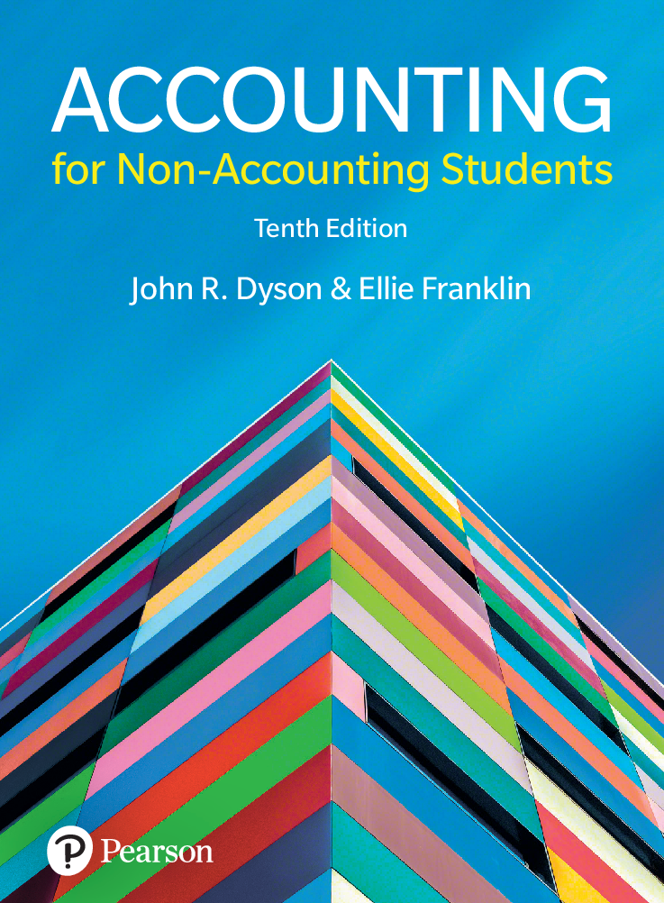 Accounting for Non-Accounting Students 10th Edition (John Dyson, Ellie Franklin)