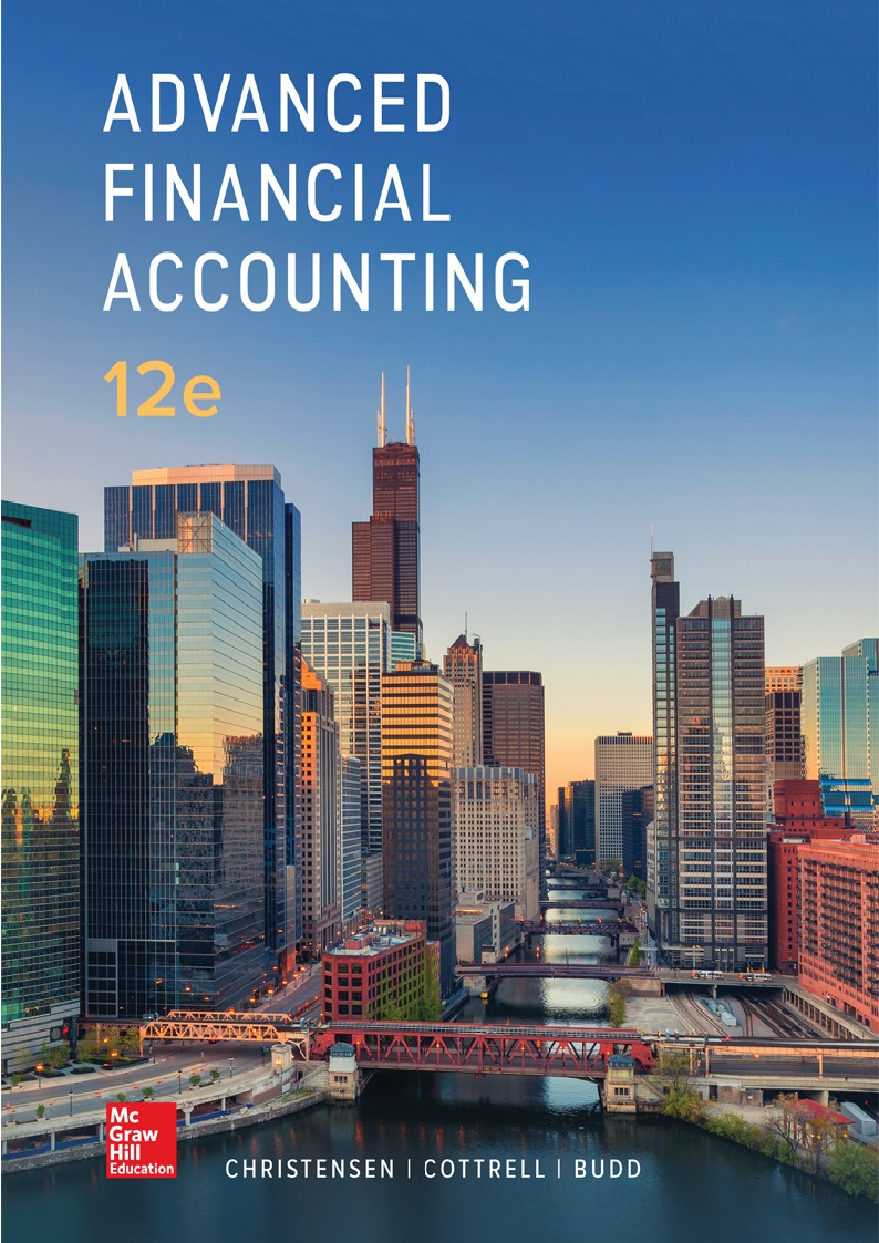 Advanced Financial Accounting 12th Ed (Theodore E. Christensen)