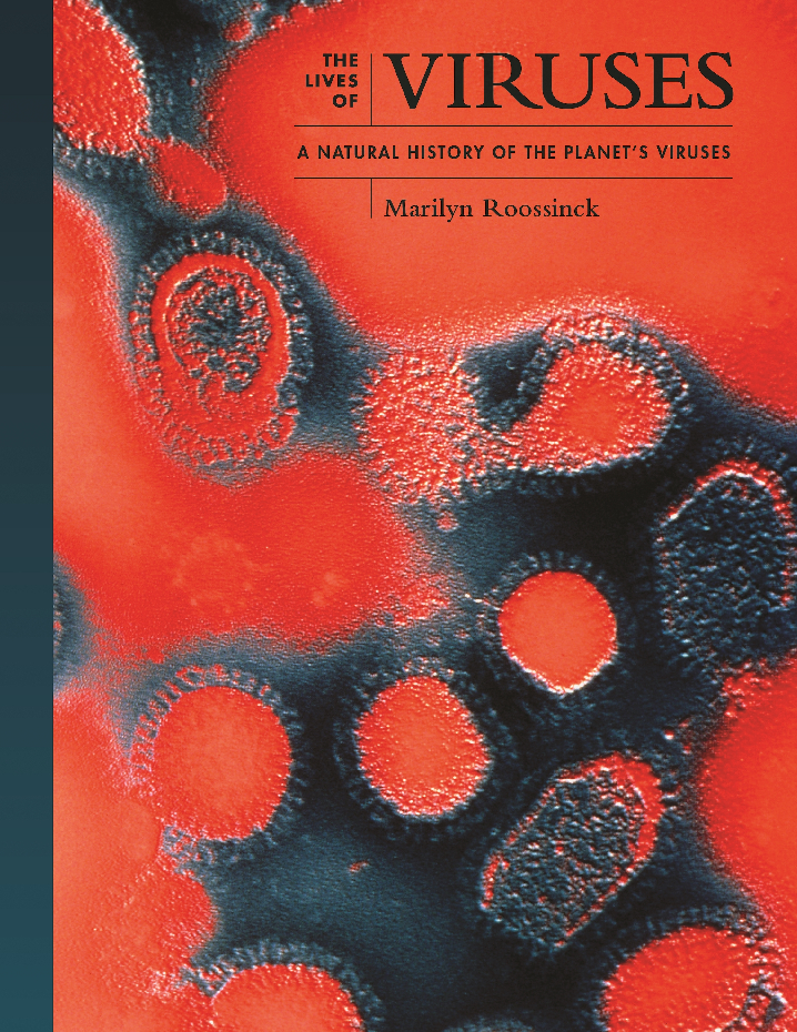 The Lives of Viruses A Natural History of The Planets Viruses