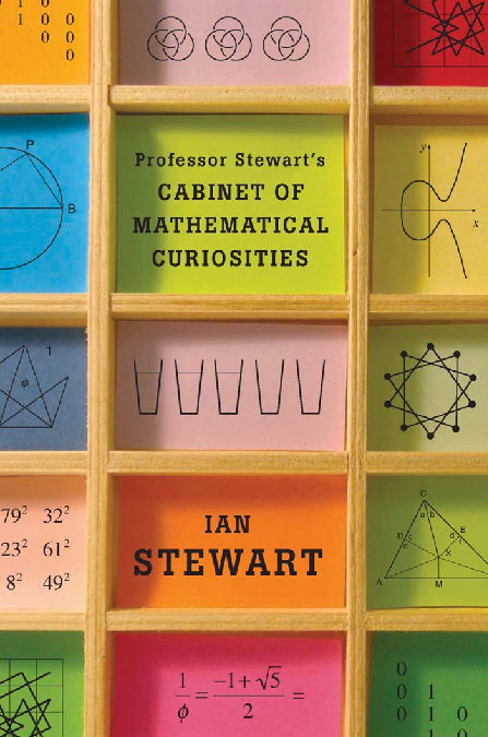 Professor Stewarts cabinet of mathematical curiosities (Ian Stewart)