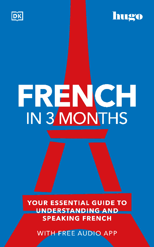 French in 3 Months with Free Audio