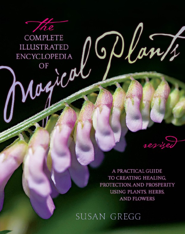 The Complete Illustrated Encyclopedia of Magical Plants