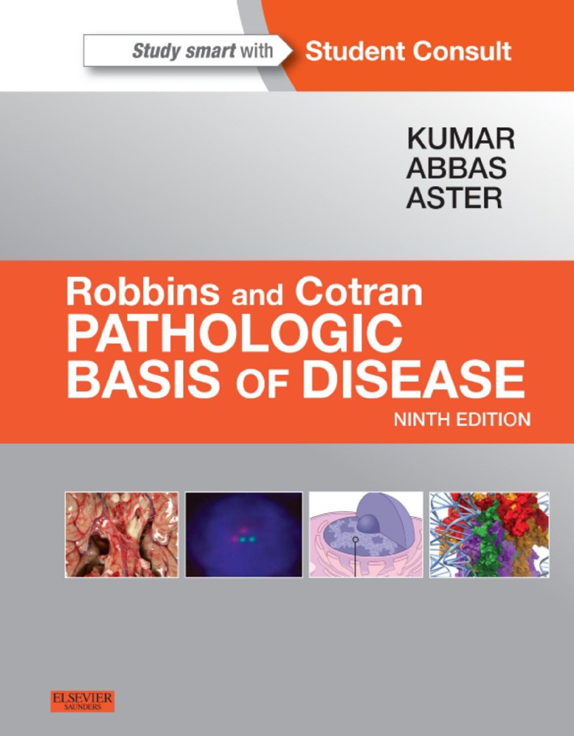 Robbins & Cotran Pathologic Basis of Disease 9th Ed