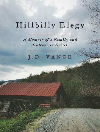 Hillbilly Elegy_ A Memoir of a Family and Culture in Crisis