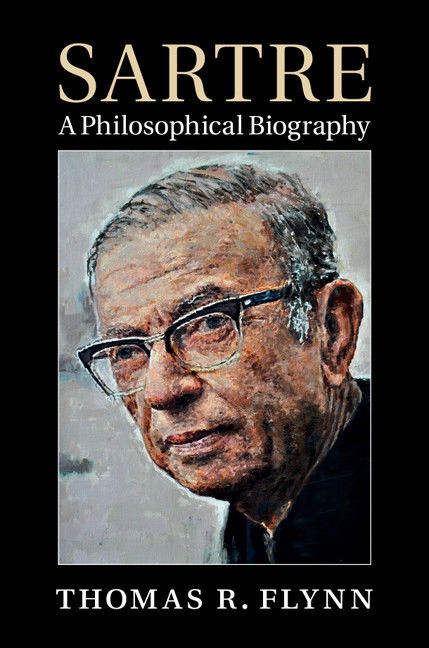 Sartre_ A Philosophical Biography