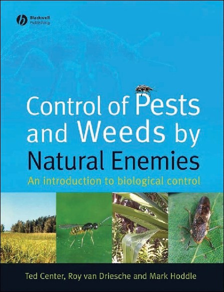 Control of Pests and Weeds by Natural Enemies An Introduction to Biological Control