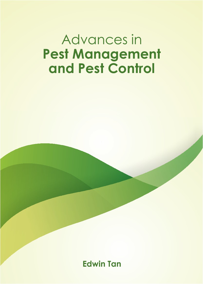 Advances in Pest Management and Pest Control