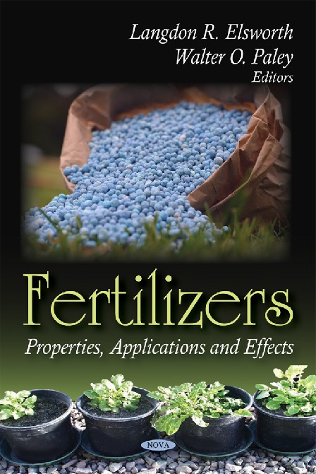 Fertilizers Properties Applications and Effects