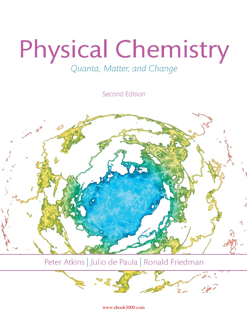 Physical Chemistry Quanta, Matter, and Change 2nd Edition