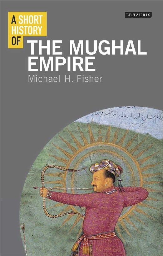 A Short History of The Mughal Empire