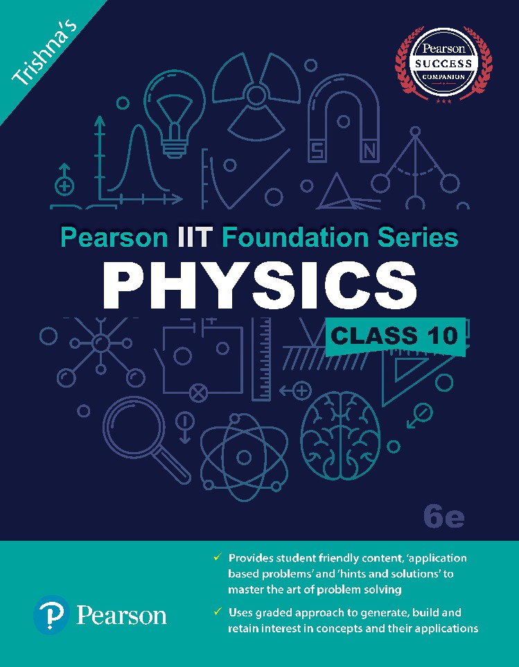 Pearson IIT Foundation Series Physics 6th Ed Class 10