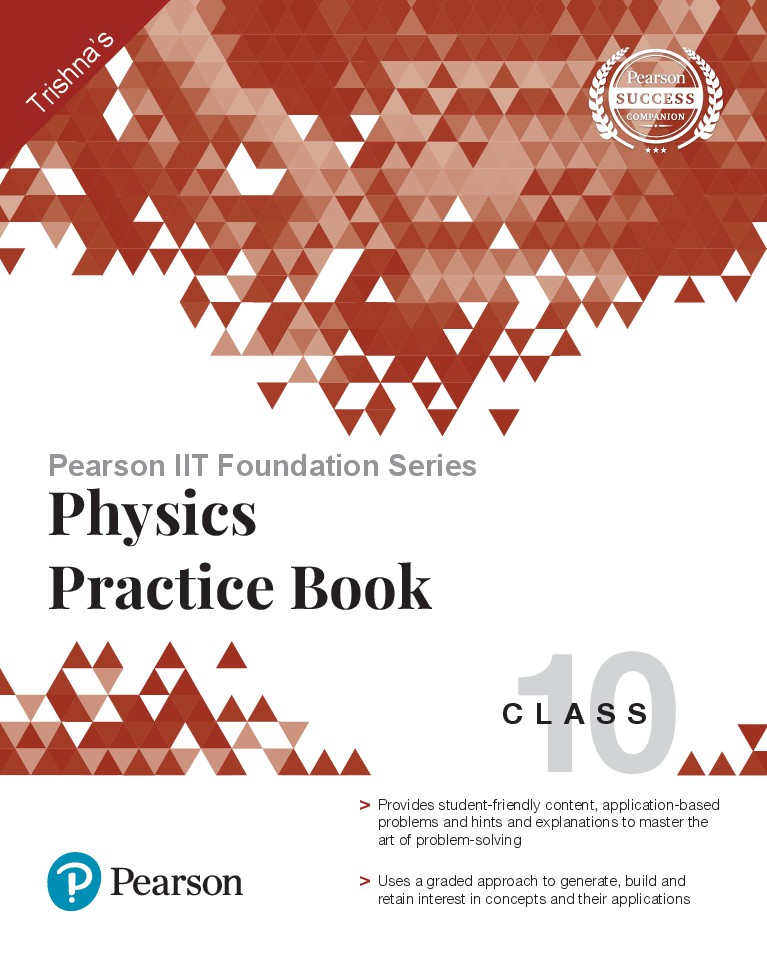 Pearson IIT Foundation Series Physics Practice Book Class 10