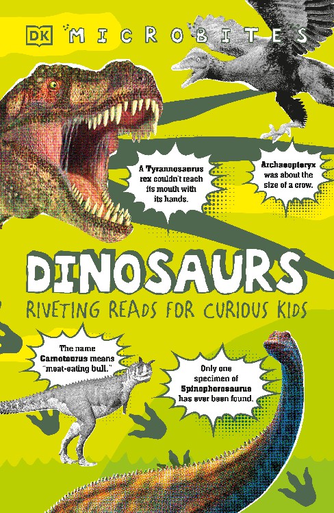 Dinosaurs Riveting Reads for Curious Kids (Microbites)