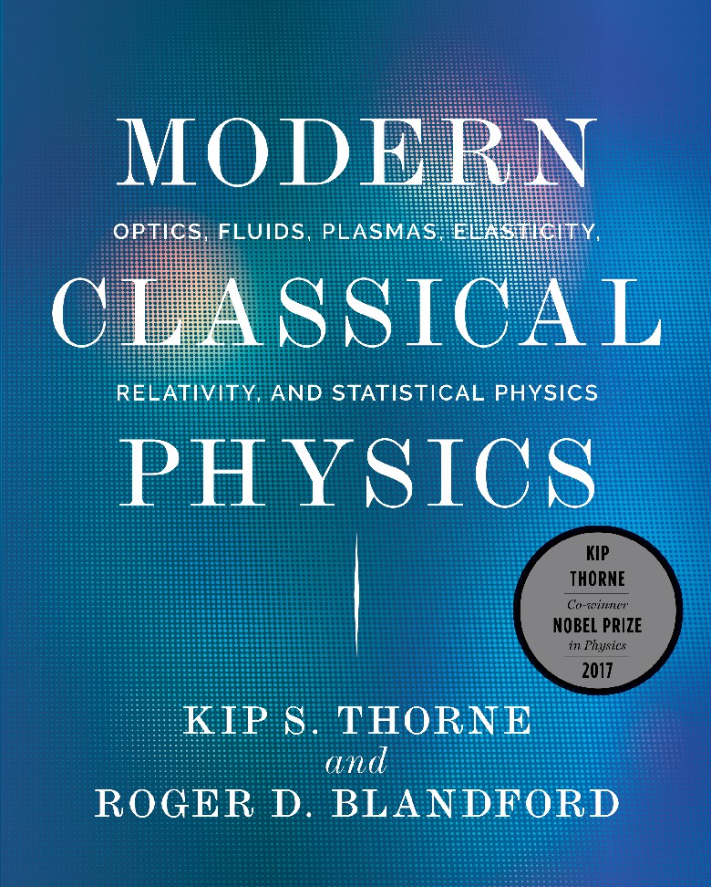 Modern classical physics optics, fluids, plasmas, elasticity, relativity, and statistical physics