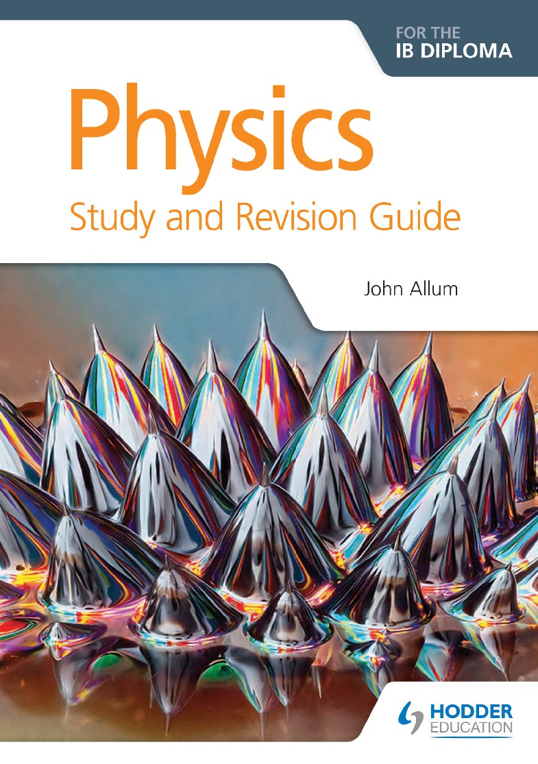 Physics for the IB diploma Study and revision guide John Allum,