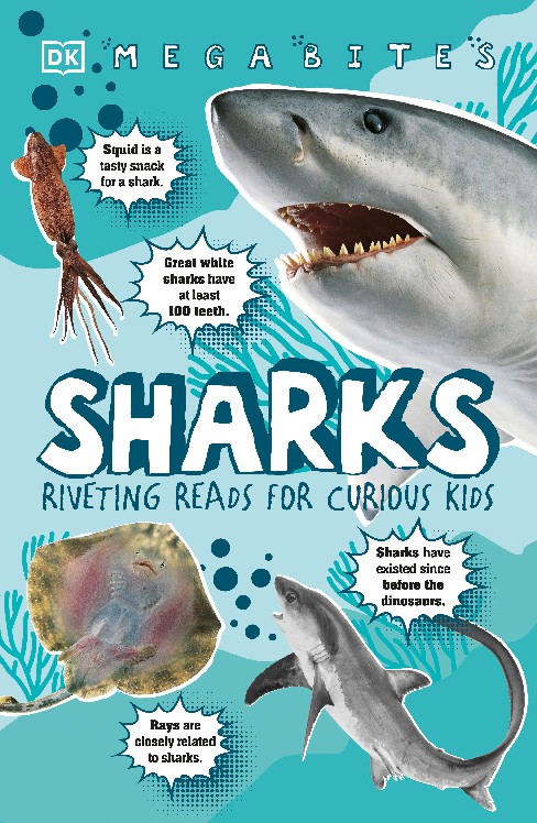 Sharks Riveting Reads for Curious Kids (Mega Bites)
