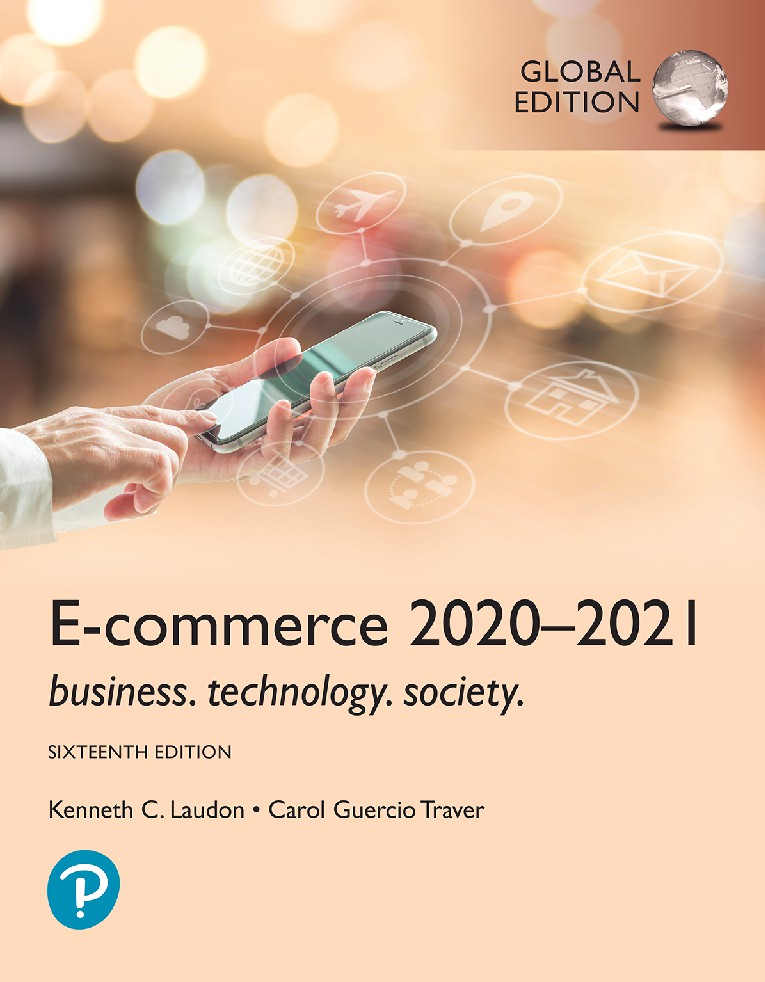E-Commerce 2020-2021 Business, Technology and Society, by Carol Guercio Traver