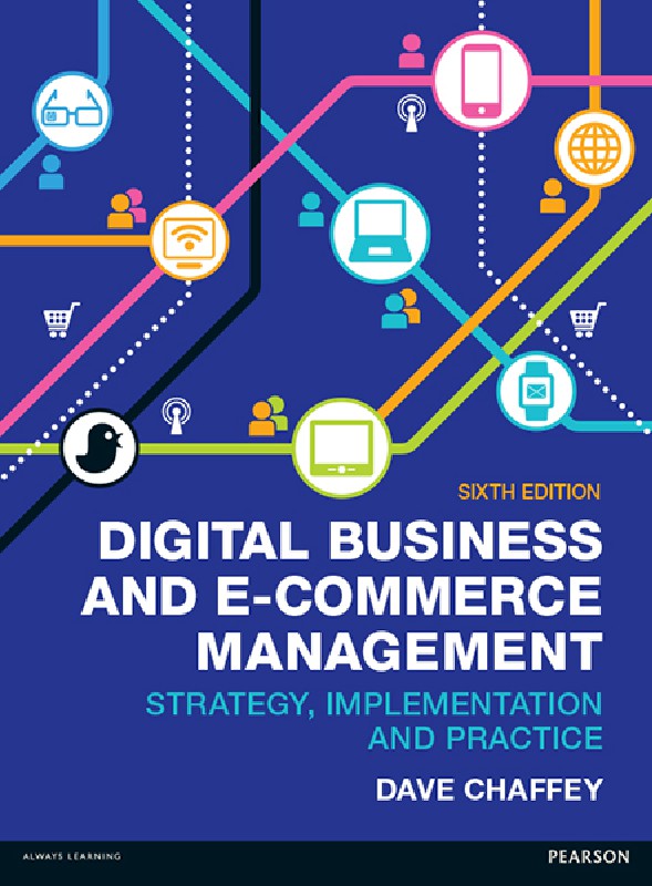 Digital business and E-commerce management  strategy, implementation and practice