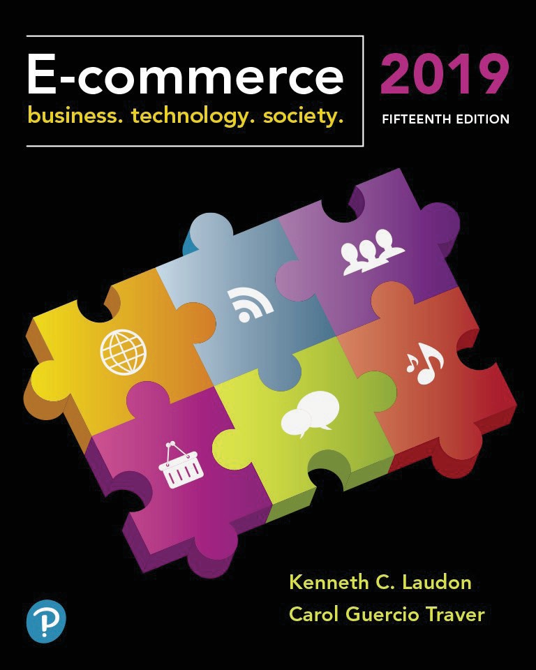 E-Commerce 2019 Business, Technology and Society, 15th Ed