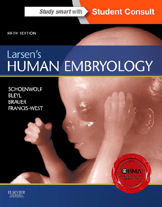 Larsens Human Embryology by Gary C. Schoenwolf, PhD