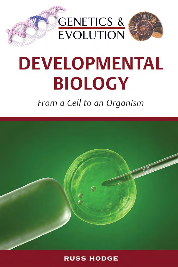 Developmental Biology From a Cell to an Organism (Genetics  Evolution)