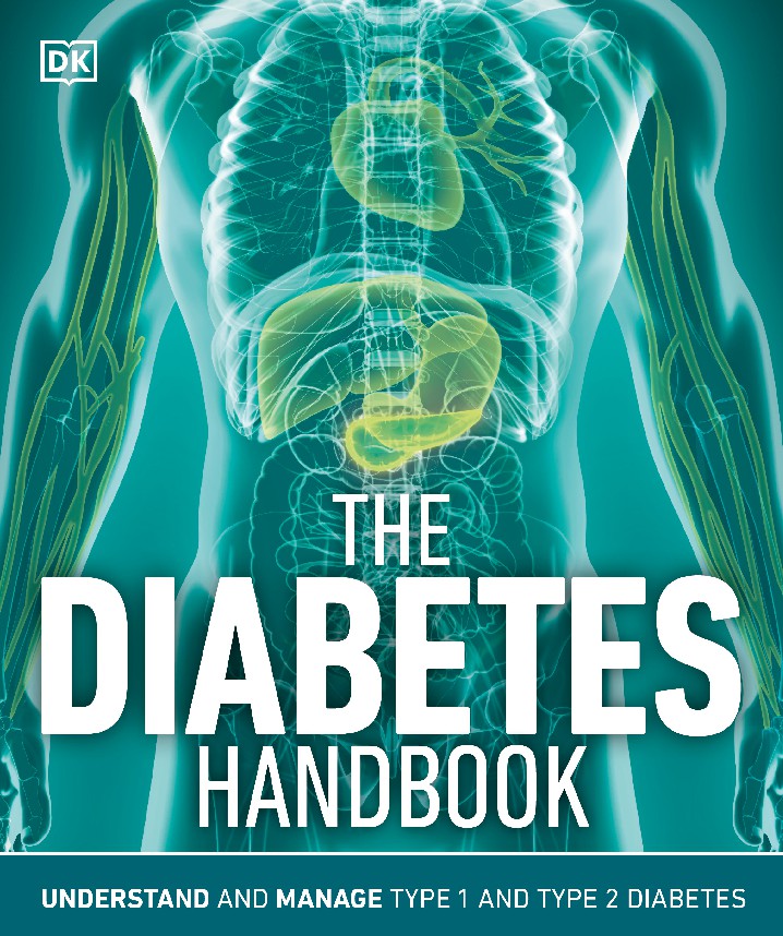 The Diabetes Handbook Understand and Manage Type 1 and Type 2 Diabetes